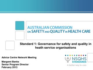 Standard 1: Governance for safety and quality in heath service organisations