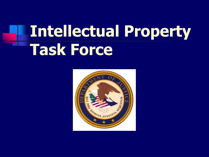 intellectual property task force