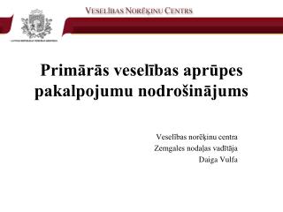 prim r s vesel bas apr pes pakalpojumu nodro in jums