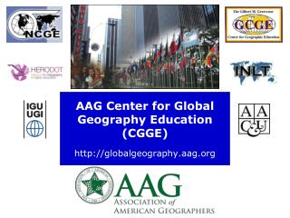 AAG Center for Global Geography Education (CGGE) globalgeography.aag