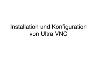 installation und konfiguration von ultra vnc