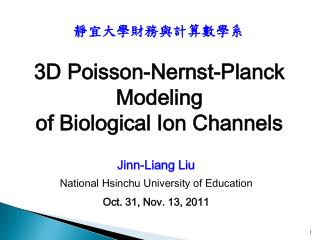 Jinn-Liang Liu National Hsinchu University of Education Oct. 31, Nov. 13, 2011