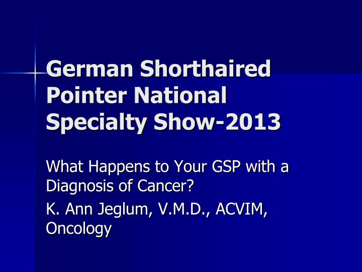 german shorthaired pointer national specialty show 2013