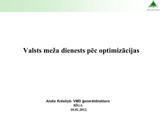 valsts me a dienests p c optimiz cijas
