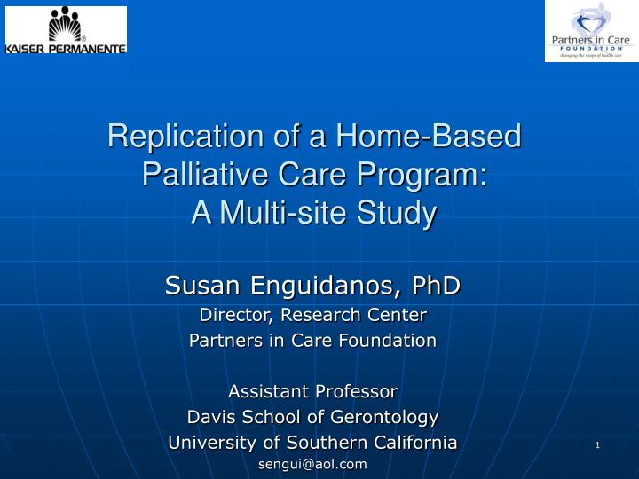 replication of a home based palliative care program a multi site study