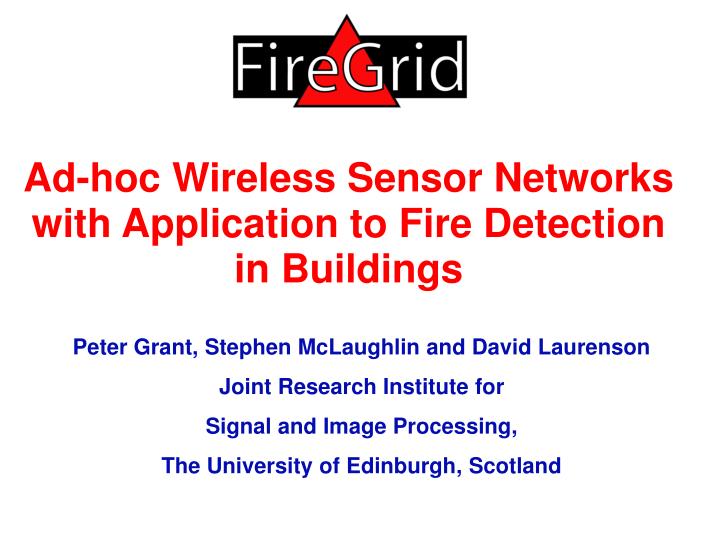 ad hoc wireless sensor networks with application to fire detection in buildings