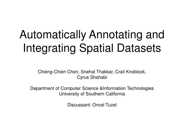 automatically annotating and integrating spatial datasets