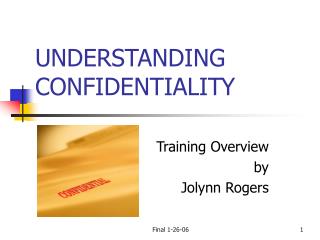 UNDERSTANDING CONFIDENTIALITY