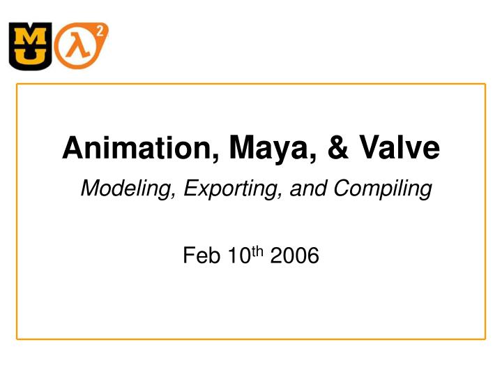 animation maya valve modeling exporting and compiling