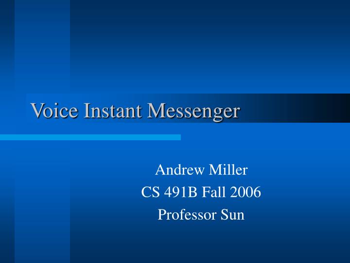 voice instant messenger