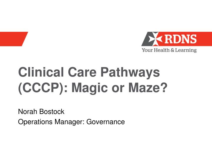 clinical care pathways cccp magic or maze