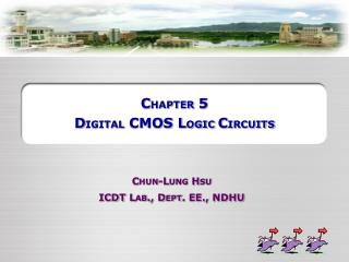 C HAPTER 5 D IGITAL CMOS L OGIC C IRCUITS
