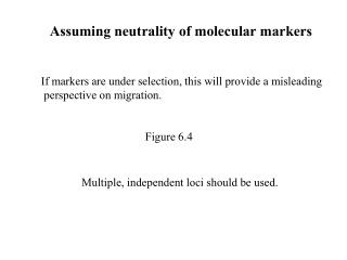 Assuming neutrality of molecular markers