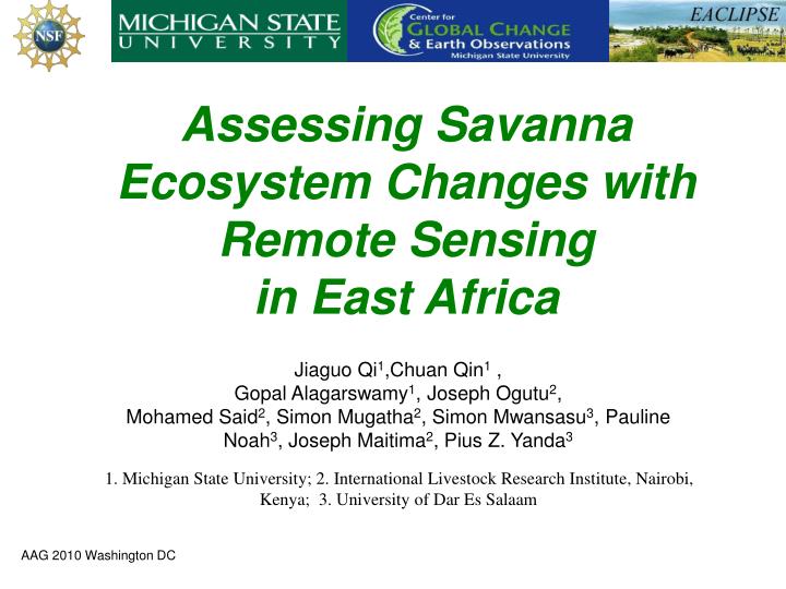 assessing savanna ecosystem changes with remote sensing in east africa
