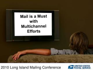 Mail is a Must with Multichannel Efforts