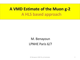 A VMD Estimate of the Muon g-2 A HLS based approach