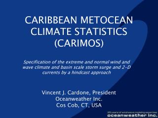 CARIBBEAN METOCEAN CLIMATE STATISTICS (CARIMOS)