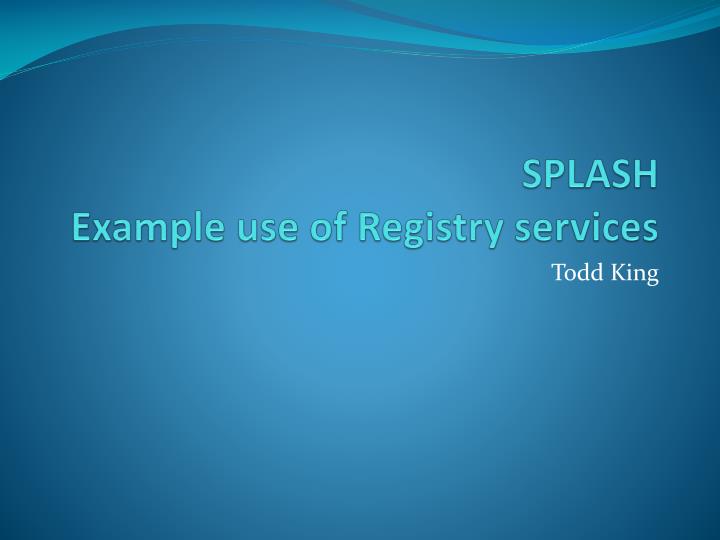 splash example use of registry services