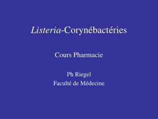 listeria coryn bact ries