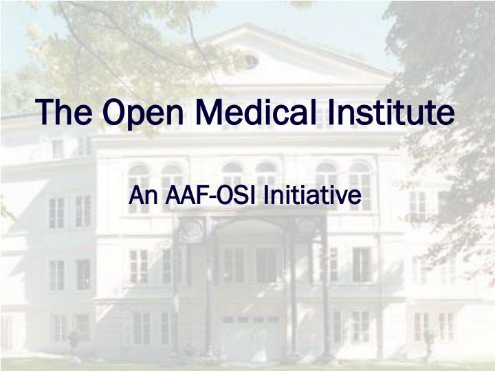 the open medical institute an aaf osi initiative