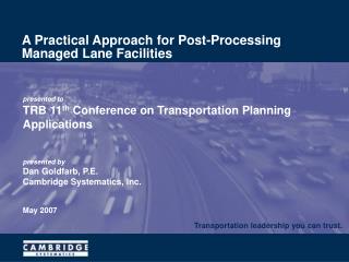 A Practical Approach for Post-Processing Managed Lane Facilities