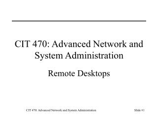 CIT 470: Advanced Network and System Administration