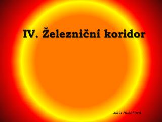 iv elezni n koridor