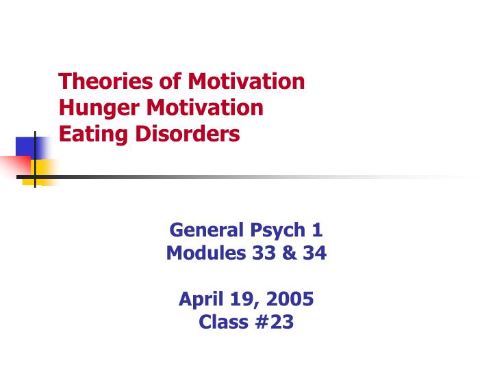 theories of motivation hunger motivation eating disorders