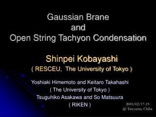 Gaussian Brane and Open String Tachyon Condensation