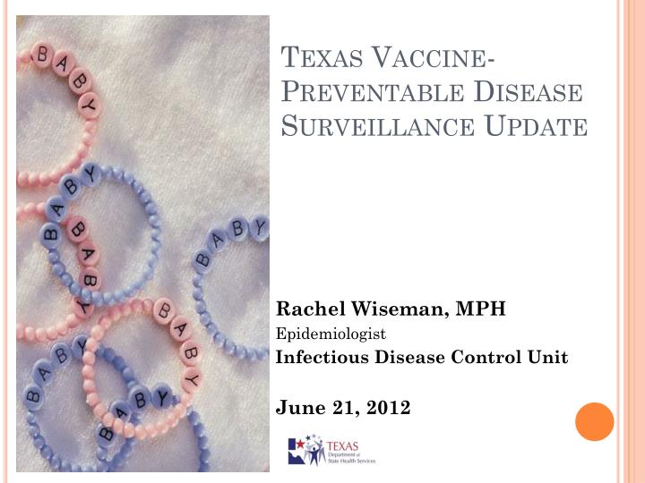 texas vaccine preventable disease surveillance update
