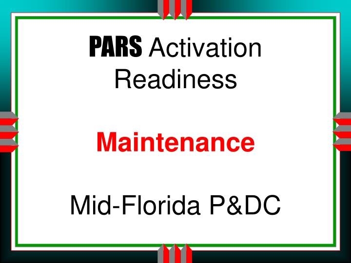 pars activation readiness maintenance mid florida p dc