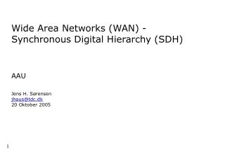 Wide Area Networks (WAN) - Synchronous Digital Hierarchy (SDH)