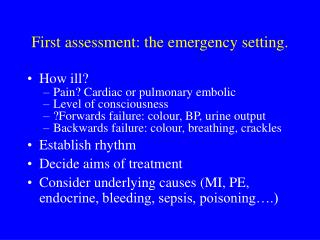 First assessment: the emergency setting.