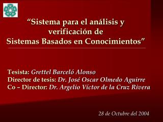 sistema para el an lisis y verificaci n de sistemas basados en conocimientos
