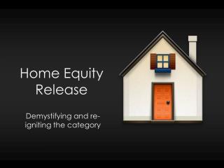Home Equity Release