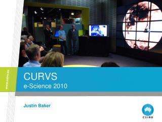 CURVS e-Science 2010