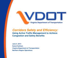 June 4, 2014 Kamal Suliman Virginia Department of Transportation Northern Region Operations