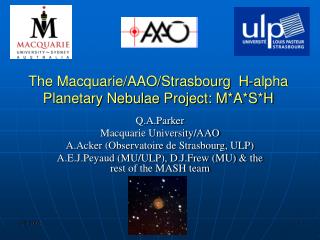 The Macquarie/AAO/Strasbourg H-alpha Planetary Nebulae Project: M*A*S*H