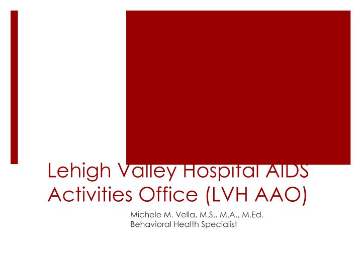 lehigh valley hospital aids activities office lvh aao
