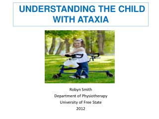 Understanding the child with ataxia