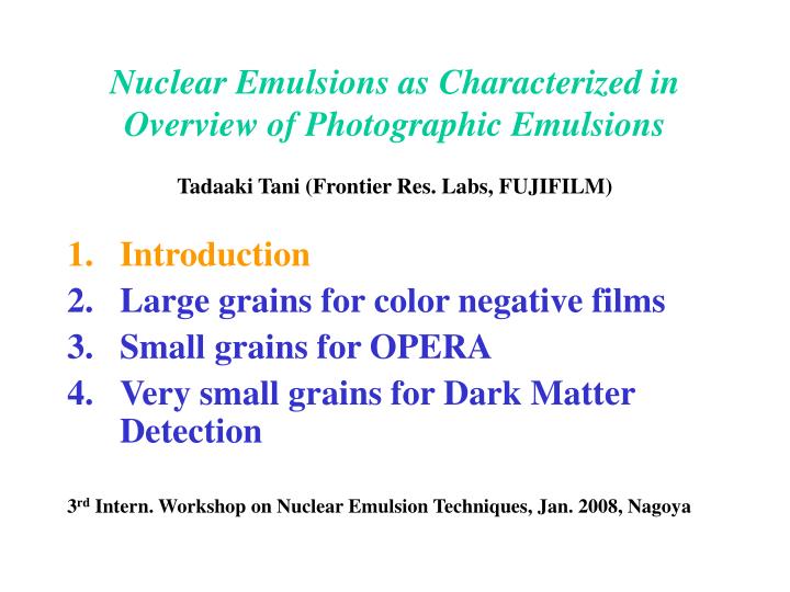 nuclear emulsions as characterized in overview of photographic emulsions