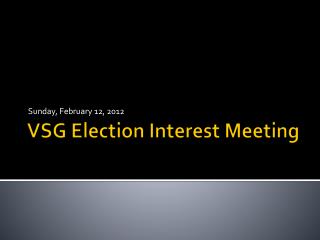 VSG Election Interest Meeting