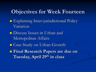 Objectives for Week Fourteen