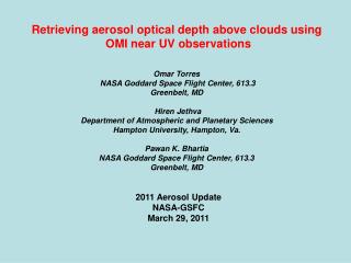 Retrieving aerosol optical depth above clouds using OMI near UV observations