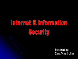 Internet &amp; Information Security
