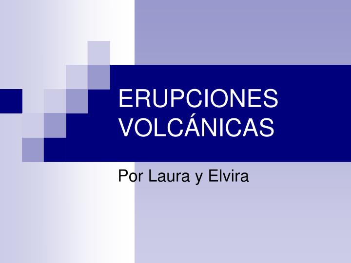 erupciones volc nicas