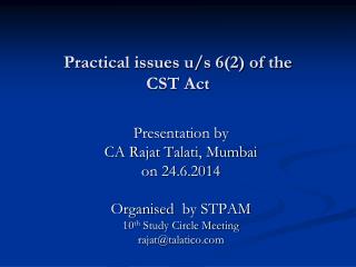 Practical issues u/s 6(2) of the CST Act