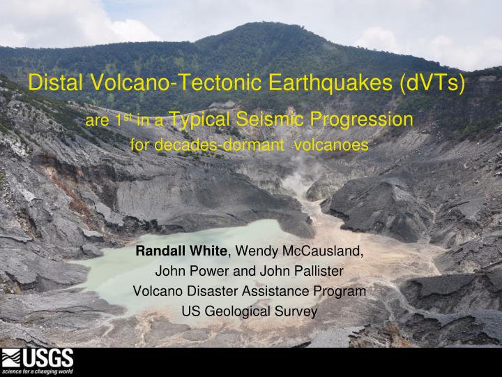 distal volcano tectonic earthquakes dvts