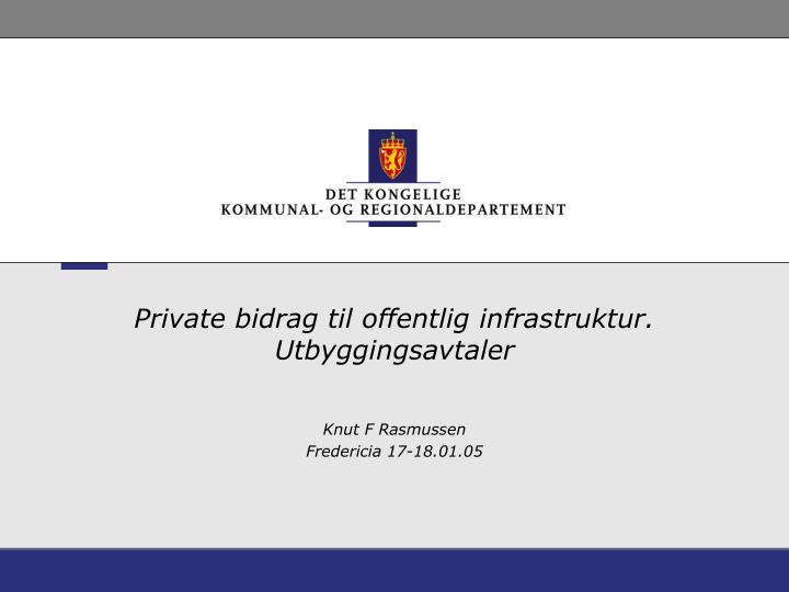 private bidrag til offentlig infrastruktur utbyggingsavtaler