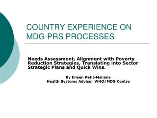 COUNTRY EXPERIENCE ON MDG-PRS PROCESSES